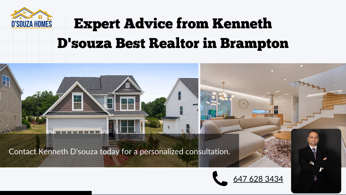 Expert Advice from Kenneth D'souza Best Realtor in Brampton