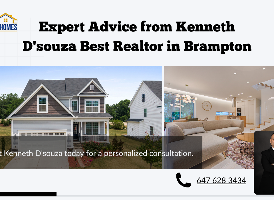 Expert Advice from Kenneth D'souza Best Realtor in Brampton